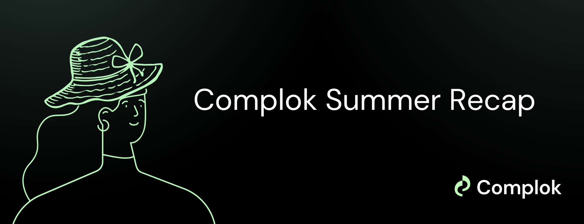 Complok Summer Recap🏝️